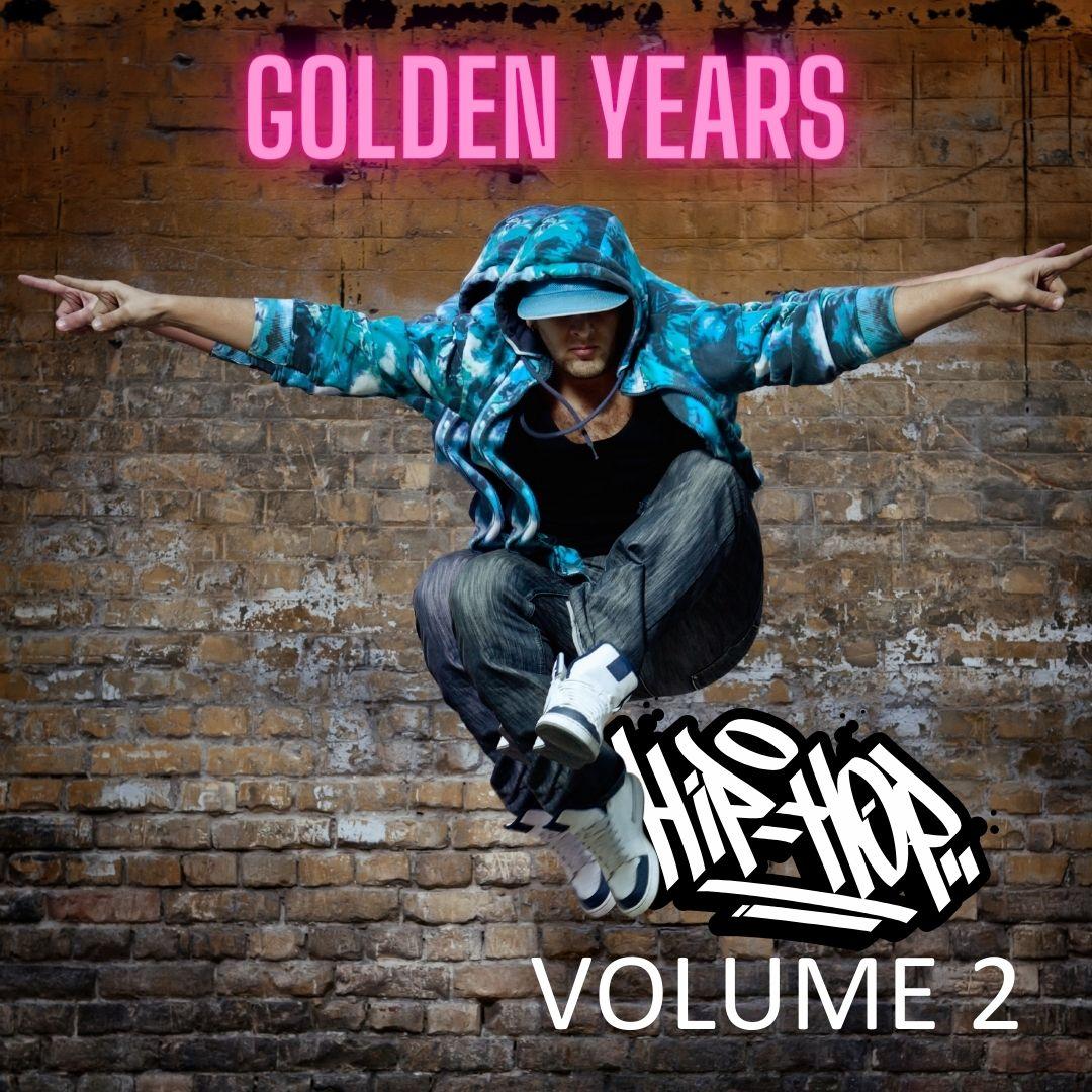 Golden Years Spéciale 50 ans de Hip Hop Volume 2 : 1985/2000 - L'âge d'or du Rap